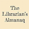 The Librarian's Almanaq